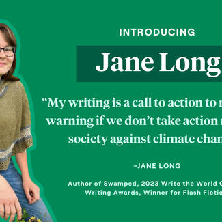 Jane Long - "My writing is a call to Action to readers, a warning if we don't take action now as a society against climate change"